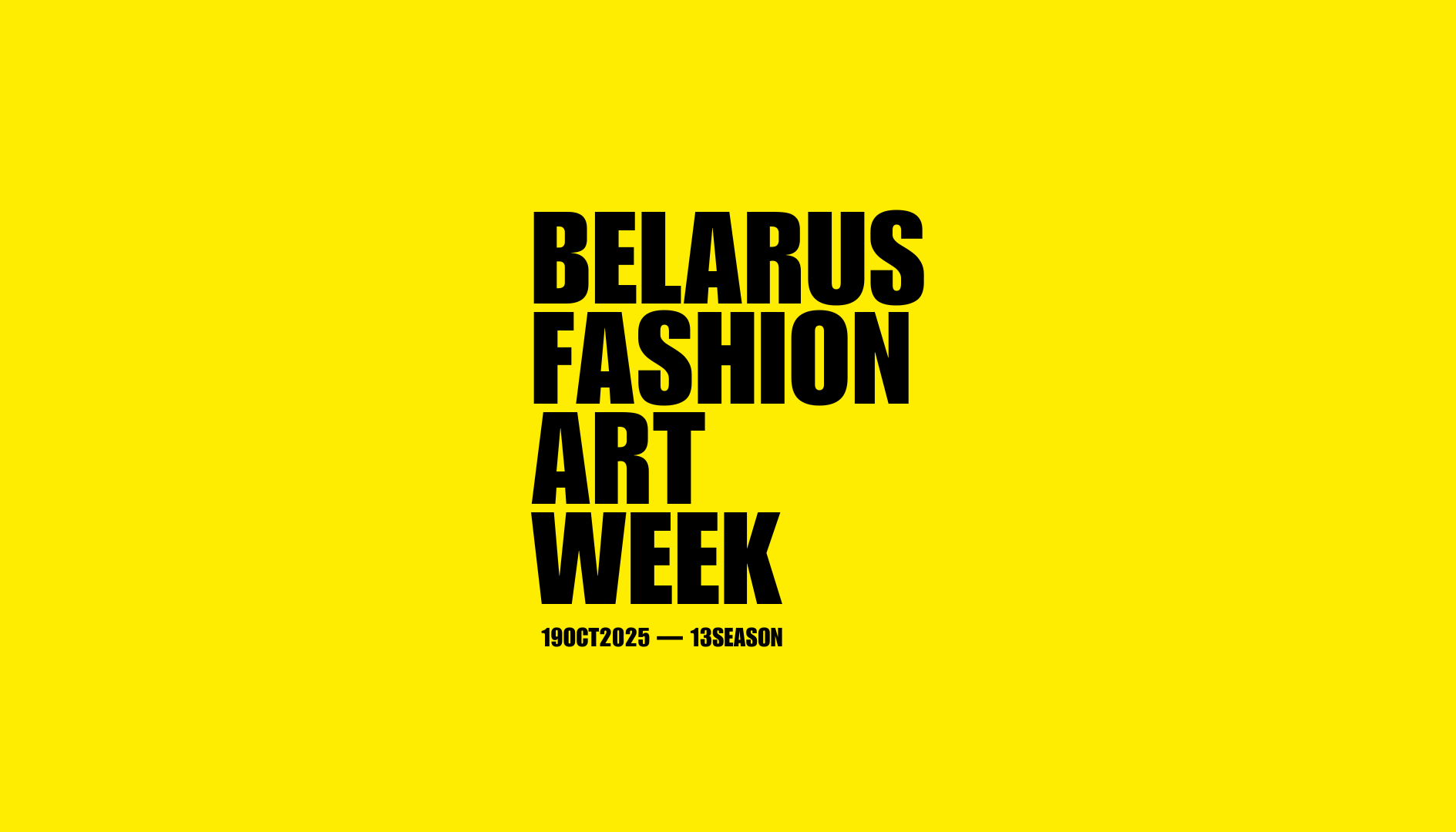 Тыдзень моды і сучаснага мастацтва ў Беларусі — Belarus Fashion Art Week